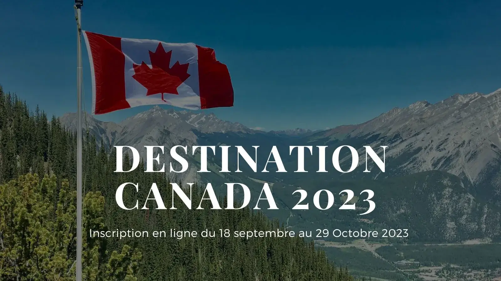 Destination Canada 2024 Inscription en Ligne